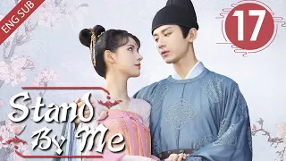 [Eng Sub] Stand By Me 17 (Cheng Yi, Zhang Yuxi) | 与君歌 (aka. Dream of Chang'an)