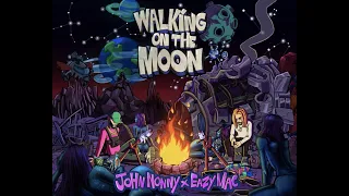 John Nonny & Eazy Mac - Walking On The Moon