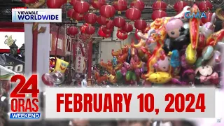 24 Oras Weekend Express: February 10, 2024 [HD]