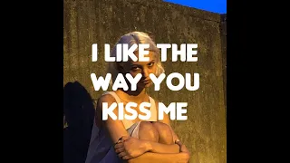 Artemas - i like the way you kiss me (Lyrics)