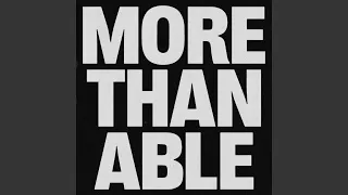 More Than Able