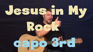 Jesus Is My Rock (Rev. Gerald Thompson) Easy Strum Guitar Lesson How to Play Capo 3rd Fret