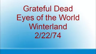 Grateful Dead - Eyes of the World - Winterland - 2/22/74