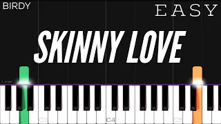 Birdy - Skinny Love | EASY Piano Tutorial