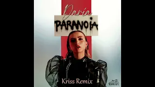 Daria - Paranoia 2022 (Kriss Remix)