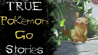 TRUE Pokemon Go Scary Stories