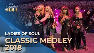 Ladies of Soul 2018 | Classics Medley