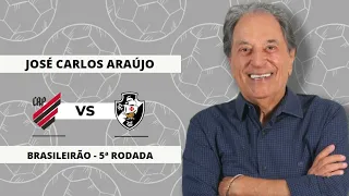 ATHLETICO-PR 1 X 0 VASCO - CAMPEONATO BRASILEIRO - 5ª RODADA