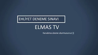 21 nisan 2018 ehliyet sinavi deneme sinavi 1ehliyet sinavi cikmis 50 soru ve cevaplari