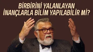 Celal Şengör - Din Ve Bilim | Birbiriyle Çelişen Fikirlerle Evren Tasvir Edilebilir mi?