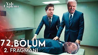 Yalı Çapkını 72. Bölüm 2. Fragmanı | Babamı Sen Öldürtün Hainsin Sen Dede !