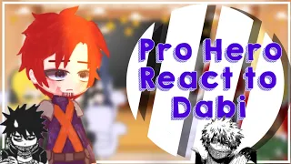 pro Hero react to dabi||mha/bnha||manga & season 6 spoiler||credits on description||by: kreyyluvv