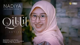 NADIYA ZM - Cover QILLIL ASYIKIN