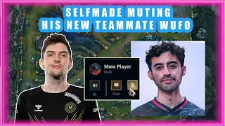 Selfmade MUTING His New Teammate WUFO 👀