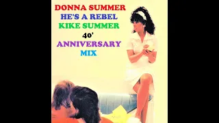Donna Summer He's A Rebel (Kike Summer 40' Anniversary Mix) (2023)
