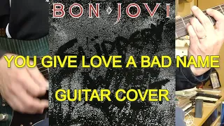 Bon Jovi - You Give Love A Bad Name (Guitar Cover, Richie Sambora)