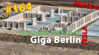 # 164 Tesla Giga Berlin • PHASE 2 • 2023-06-10 • Gigafactory 4K