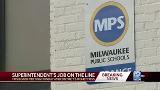 MPS Superintendent job on the line