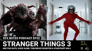 Stranger Things 3 | VFX Notes Podcast Ep 32