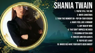 Shania Twain Greatest Hits ~ Top 10 Best Songs To Listen in 2023 & 2024