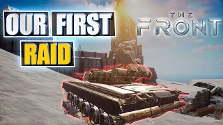 Our First Raid With Tank - How The Raid System Works In The Front : Episode 4 The Front Game Play