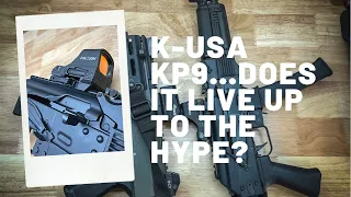 K-USA KP9...Does it Live Up to the Hype? #KP-9 #PCC #2AStrong