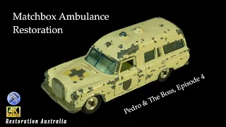 Matchbox Restoration, Mercedes Benz Ambulance Pedro & the Boss, episode 4