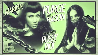 MARINA - Purge The Poison (feat. Pussy Riot) [Official Audio]