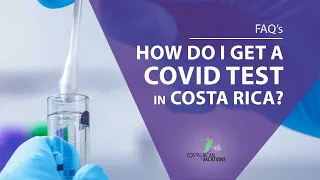 How do I get a Covid Test in Costa Rica?