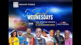 5 SPECIAL WEDNESDAYS || WAKATI ITUSILE || VEN TUNDE BAMIGBOYE || 1.05.24