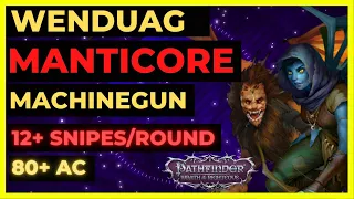 PF: WOTR EE - WENDUAG MANTICORE Machinegun Build: 12+ ATKS/ROUND, 80+ AC & More!