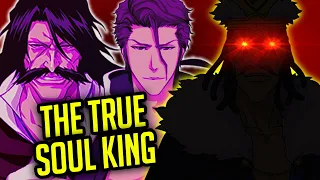 BLEACH FANS HAVE BEEN FOOLED: The TRUE Soul KING FINALLY REVEALED | BLEACH Explained