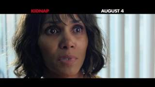 KIDNAP : In Theaters August 4 - Starring Halle Berry [Marco]