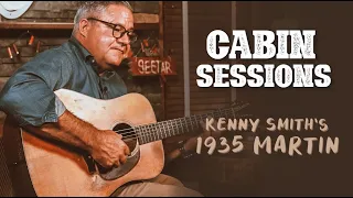 Cabin Sessions: Kenny Smith & His 1935 Martin D-18