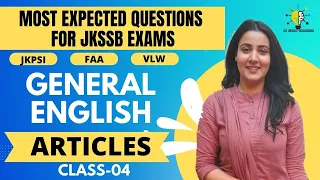 MCQS ON ARTICLES (LEC-04) II GENERAL ENGLISH II JKPSI SUB INSPECTOR EXAM/ FAA/ VLW II JKSSB