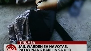 24Oras: Jail warden sa Navotas, patay nang barilin sa ulo