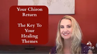 Your Chiron Return ~ The Key To Your Healing and A New Level of Self-Acceptance