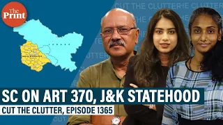 Understanding SC order on Article 370 abrogation: Shekhar Gupta with Bhadra Sinha & Apoorva Mandhani