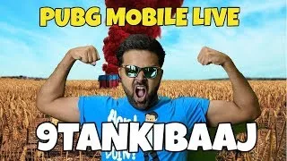 #261 🔴 आज करेंगे Kill चोरी !! PubG Mobile Live | 9TANKIBAAJ 🔴