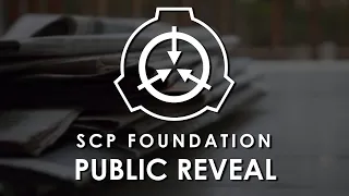 SCP Foundation - PUBLIC REVEAL EAS