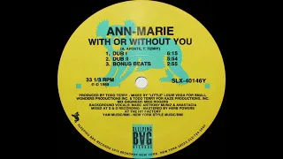 With Or Without You (Dub I) - Ann Marie