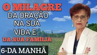 O MILAGRE DA ORAÇÃO NA SUA VIDA E.DA SUA FAMÍLIA