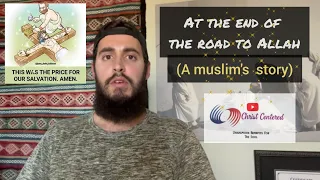 At the end of the road to Allah (A muslim's  story)