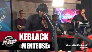 Keblack "Menteuse" #PlanèteRap