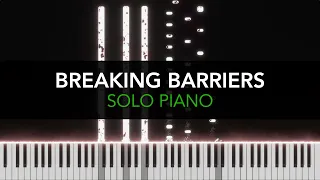 BREAKING BARRIERS - Emotional Piano Solo