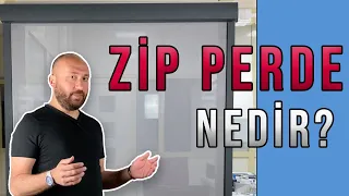 Zip Perde Nedir? Zip perde rüzgara karşı dayanıklı mıdır? (Güneşin zararlı etkilerine karşı)