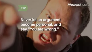 How to Deal with People Who Like to Start Arguments