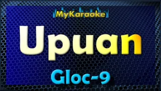 UPUAN - Karaoke version in the Style of Gloc 9 and Jaezell Grutas