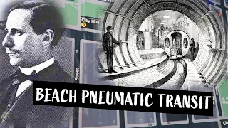 NYC's First Subway System | Beach Pneumatic Transit, 1870