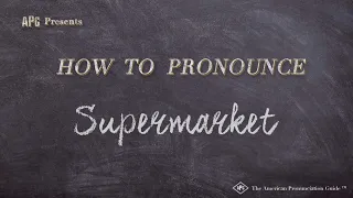 How to Pronounce Supermarket (Real Life Examples!)